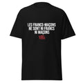 T-Shirt Les Francs-Maçons Ne Sont Ni Francs Ni Maçons